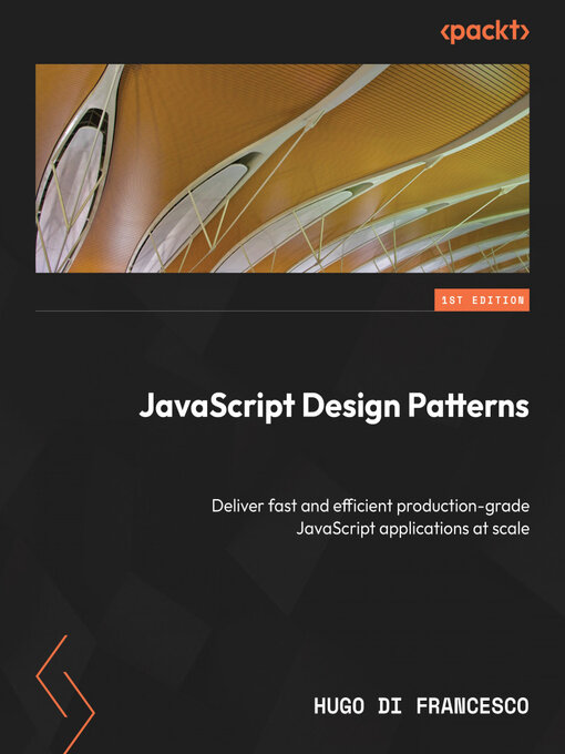 Title details for JavaScript Design Patterns by Hugo Di Francesco - Available